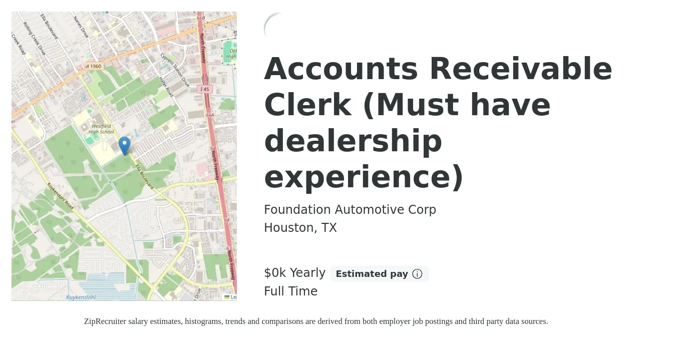 Foundation Automotive Corp job posting for a Accounts Receivable Clerk (Must have dealership experience) in Houston, TX with a salary of $20 to $24 Yearly with a map of Houston location.
