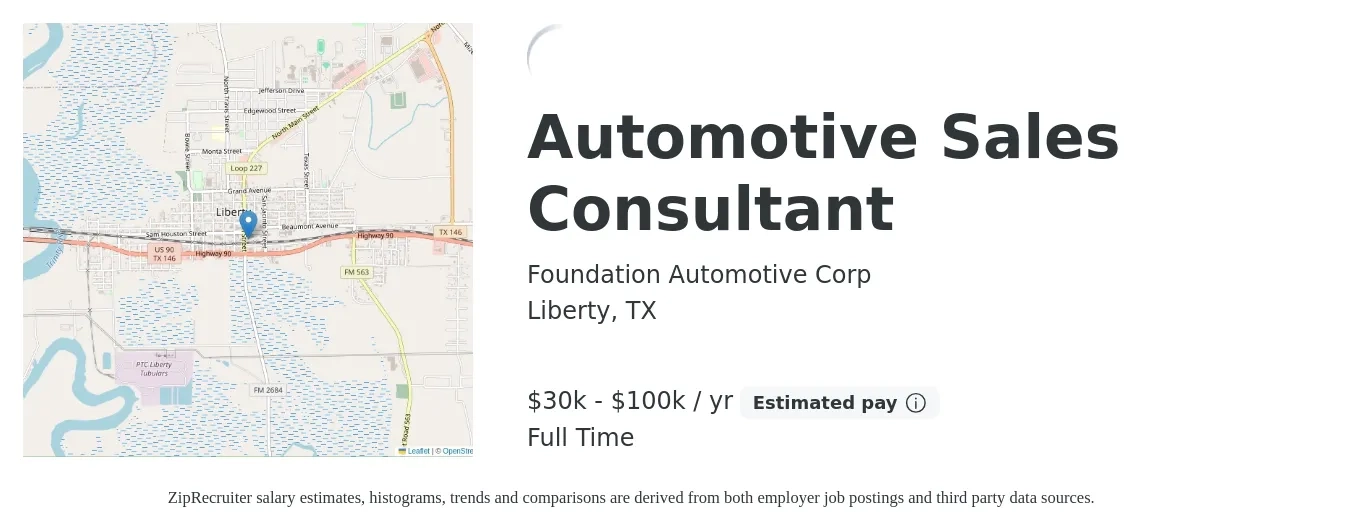 Foundation Automotive Corp job posting for a Automotive Sales Consultant in Liberty, TX with a salary of $30,000 to $100,000 Yearly with a map of Liberty location.