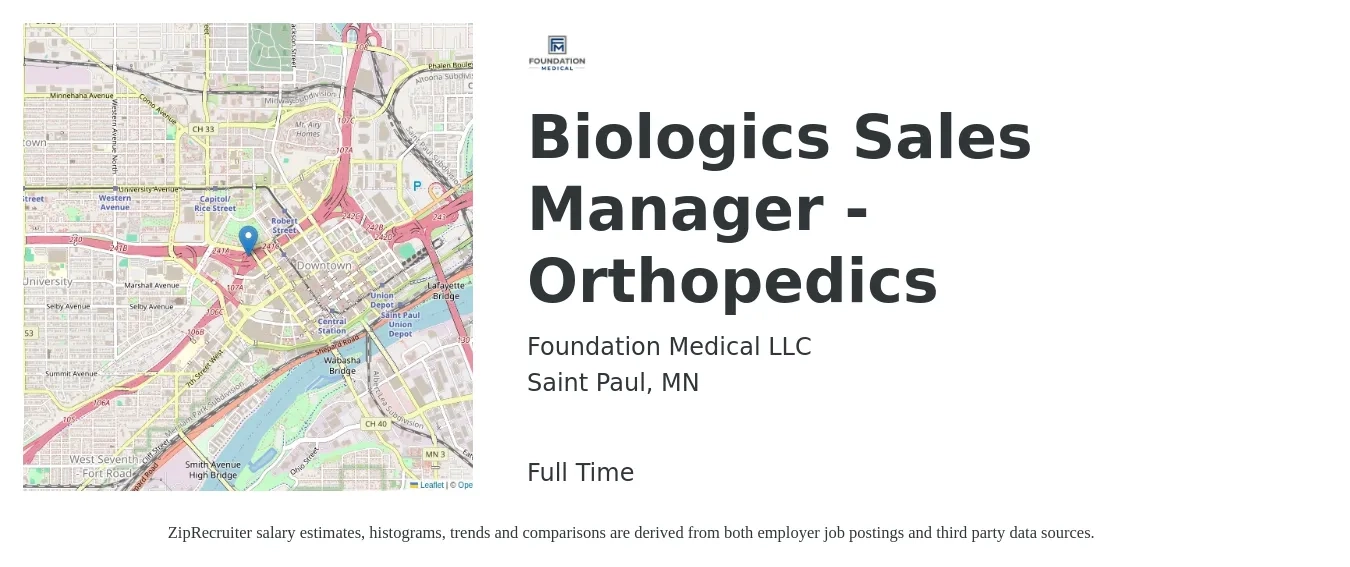 Foundation Medical LLC job posting for a Biologics Sales Manager - Orthopedics in Saint Paul, MN with a salary of $43,900 to $94,200 Yearly with a map of Saint Paul location.