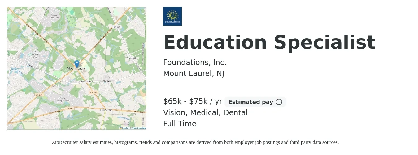 Foundations, Inc. job posting for a Education Specialist in Mount Laurel, NJ with a salary of $65,000 to $75,000 Yearly and benefits including medical, pto, vision, dental, and life_insurance with a map of Mount Laurel location.