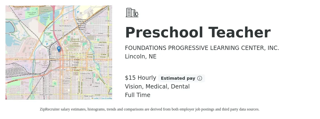 FOUNDATIONS PROGRESSIVE LEARNING CENTER, INC. job posting for a Preschool Teacher in Lincoln, NE with a salary of $16 Hourly and benefits including medical, pto, retirement, vision, and dental with a map of Lincoln location.