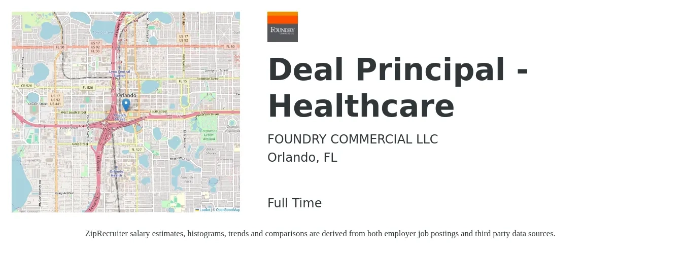FOUNDRY COMMERCIAL LLC job posting for a Deal Principal - Healthcare in Orlando, FL with a salary of $79,300 to $116,600 Yearly with a map of Orlando location.