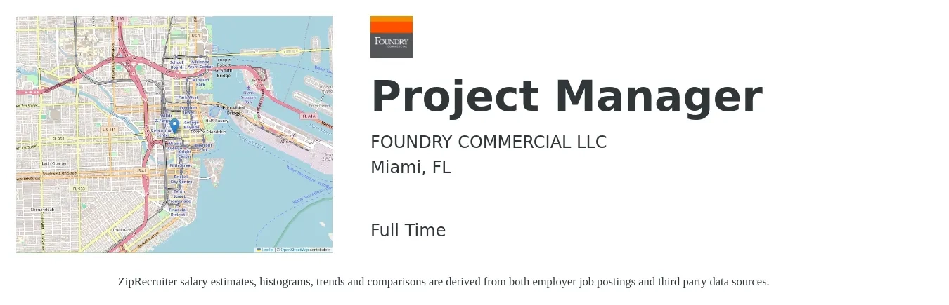 FOUNDRY COMMERCIAL LLC job posting for a Project Manager in Miami, FL with a salary of $75,100 to $117,600 Yearly with a map of Miami location.