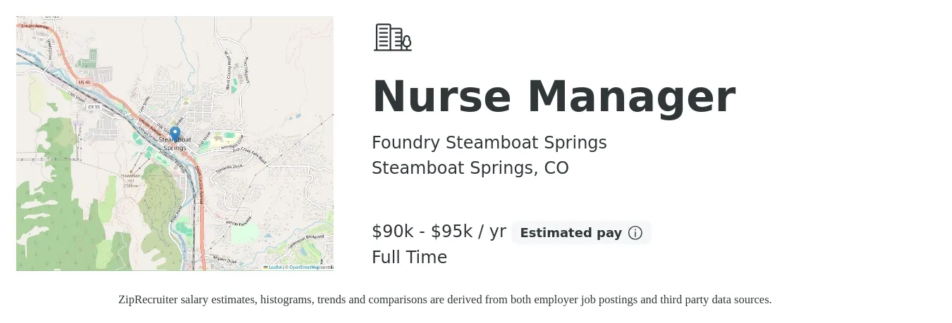 Foundry Steamboat Springs job posting for a Nurse Manager in Steamboat Springs, CO with a salary of $90,000 to $95,000 Yearly with a map of Steamboat Springs location.
