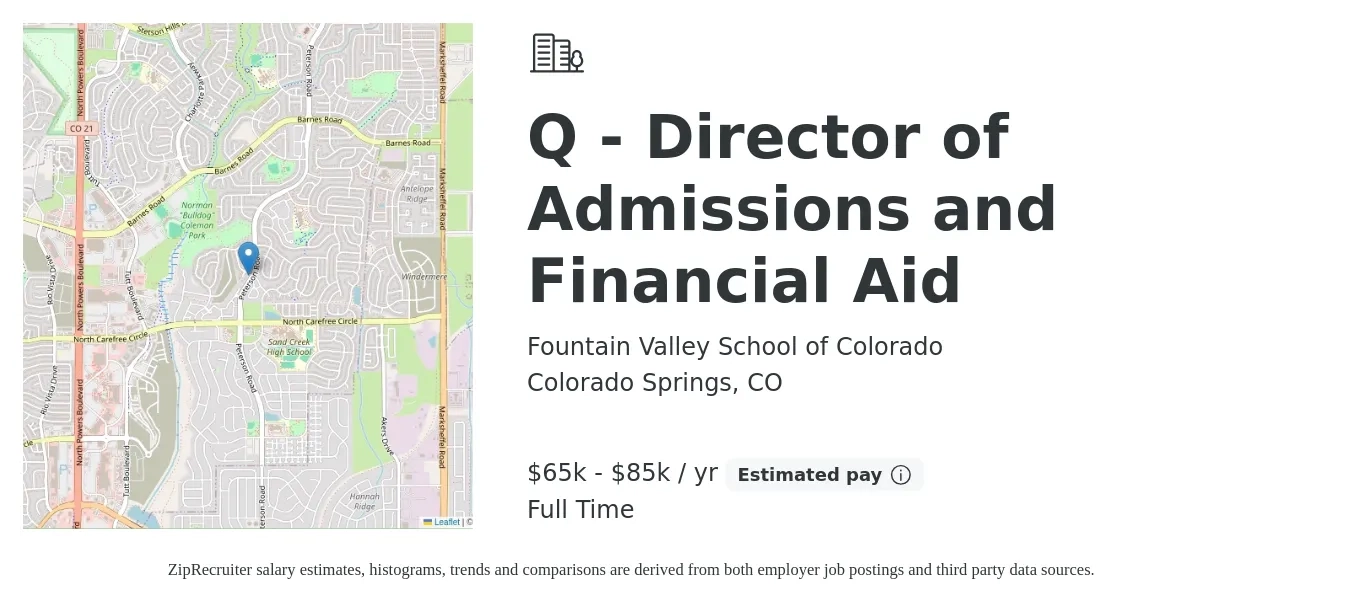 Fountain Valley School of Colorado job posting for a Q - Director of Admissions and Financial Aid in Colorado Springs, CO with a salary of $65,000 to $85,000 Yearly with a map of Colorado Springs location.