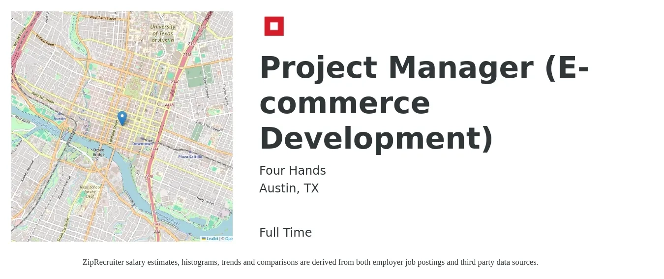 Four Hands job posting for a Project Manager, E-commerce Development in Austin, TX with a salary of $75,800 to $107,500 Yearly with a map of Austin location.