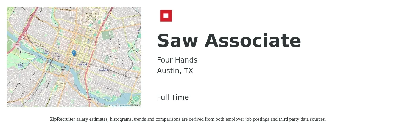 Four Hands job posting for a Saw Associate in Austin, TX with a salary of $18 to $24 Hourly with a map of Austin location.