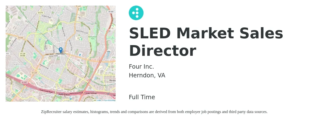 Four Inc. job posting for a SLED Market Sales Director in Herndon, VA with a salary of $66,800 to $114,100 Yearly with a map of Herndon location.