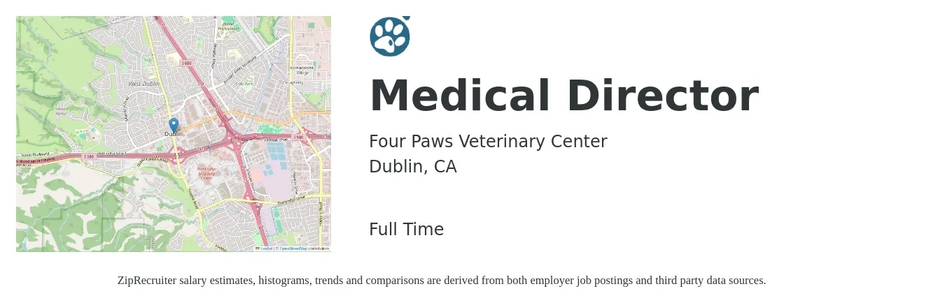 Four Paws Veterinary Center job posting for a Medical Director in Dublin, CA with a salary of $150,000 to $220,000 Yearly with a map of Dublin location.