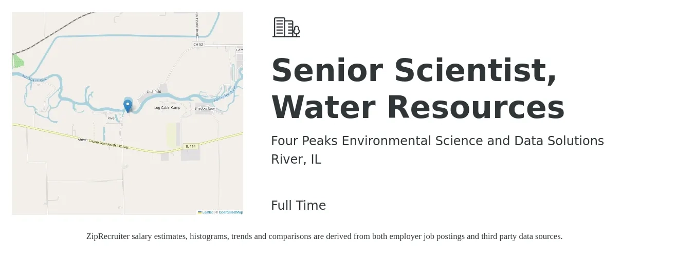Four Peaks Environmental Science and Data Solutions job posting for a Senior Scientist, Water Resources in River, IL with a salary of $90,000 to $135,000 Yearly with a map of River location.