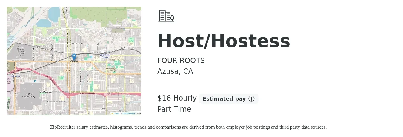 FOUR ROOTS job posting for a Host/Hostess in Azusa, CA with a salary of $16 Hourly with a map of Azusa location.