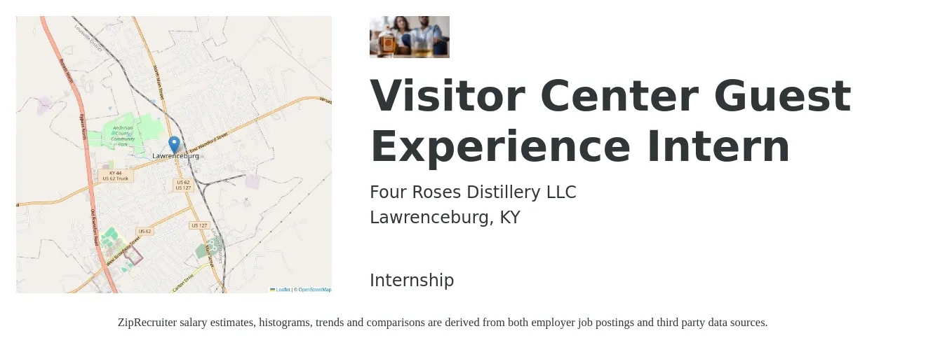 Four Roses Distillery LLC job posting for a Visitor Center Guest Experience Intern in Lawrenceburg, KY with a salary of $12 to $16 Hourly with a map of Lawrenceburg location.