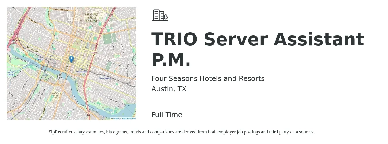 Four Seasons Hotels and Resorts job posting for a TRIO Server Assistant P.M. in Austin, TX with a salary of $10 to $16 Hourly with a map of Austin location.