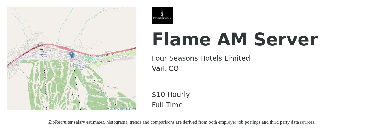 Four Seasons Hotels Limited job posting for a Flame AM Server in Vail, CO with a salary of $11 Hourly with a map of Vail location.