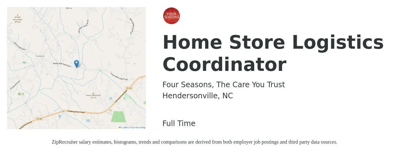 Four Seasons, The Care You Trust job posting for a Home Store Logistics Coordinator in Hendersonville, NC with a salary of $16 to $25 Hourly with a map of Hendersonville location.