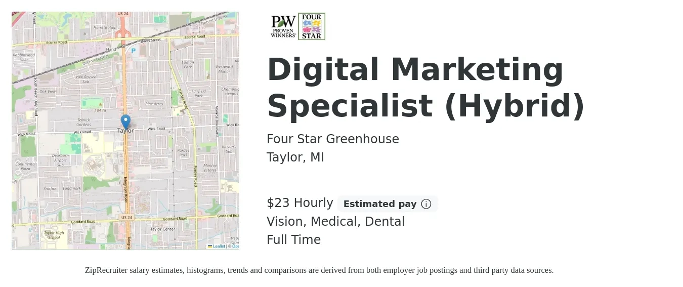 Four Star Greenhouse job posting for a Digital Marketing Specialist (Hybrid) in Taylor, MI with a salary of $24 Hourly and benefits including retirement, vision, dental, life_insurance, medical, and pto with a map of Taylor location.