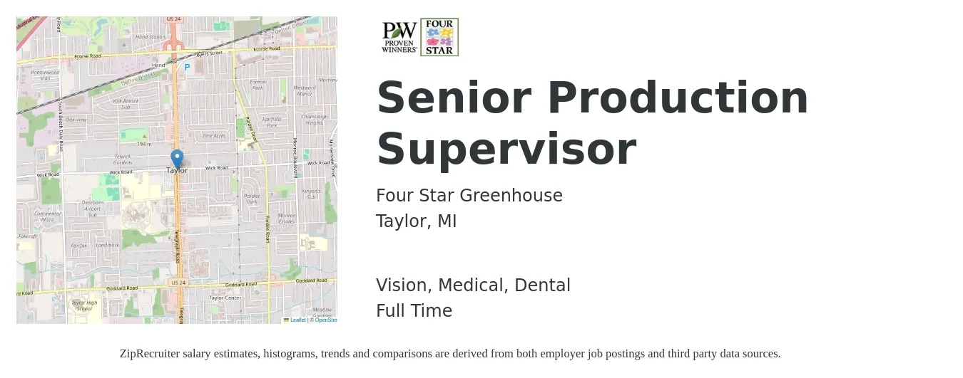 Four Star Greenhouse job posting for a Senior Production Supervisor in Taylor, MI with a salary of $59,400 to $72,400 Yearly and benefits including pto, retirement, vision, dental, life_insurance, and medical with a map of Taylor location.
