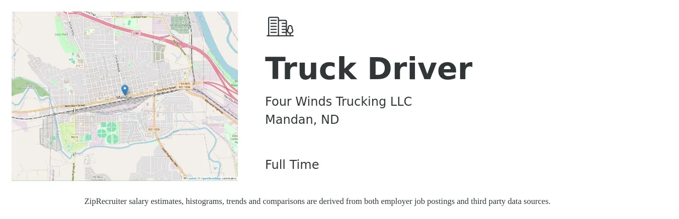 Four Winds Trucking LLC job posting for a Truck Driver in Mandan, ND with a salary of $18 to $31 Hourly with a map of Mandan location.