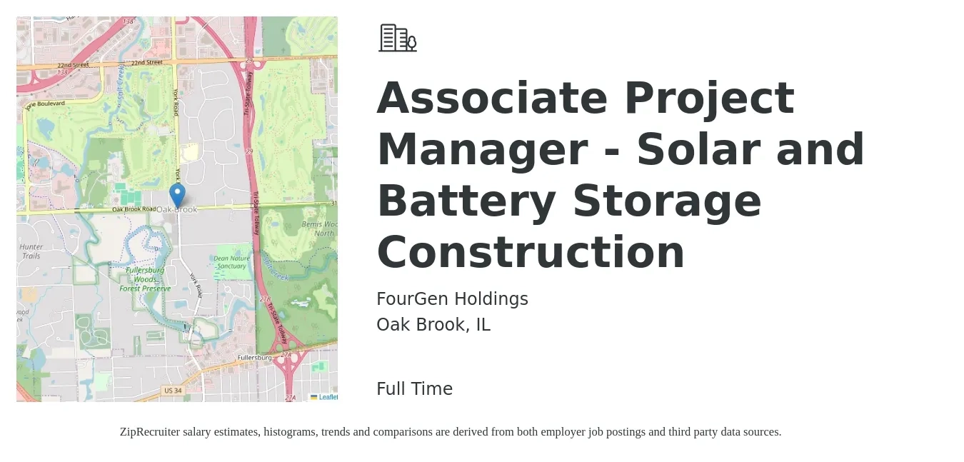 FourGen Holdings job posting for a Associate Project Manager - Solar and Battery Storage Construction in Oak Brook, IL with a salary of $75,800 to $120,200 Yearly with a map of Oak Brook location.