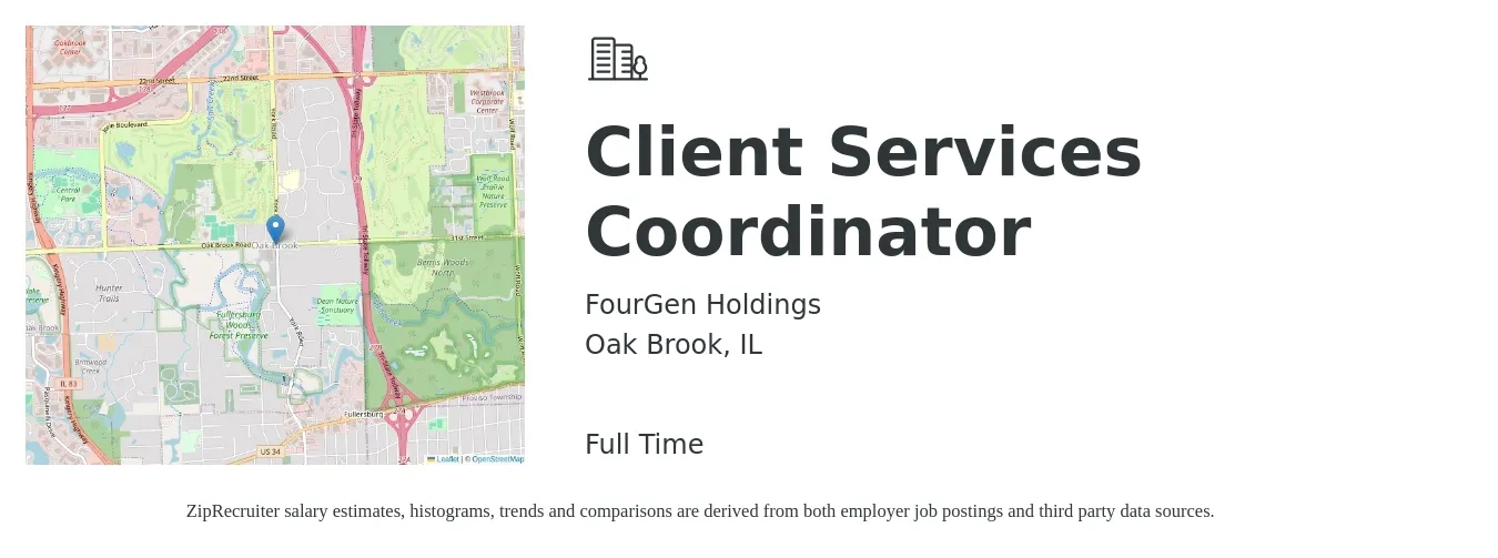 FourGen Holdings job posting for a Client Services Coordinator in Oak Brook, IL with a salary of $18 to $25 Hourly with a map of Oak Brook location.
