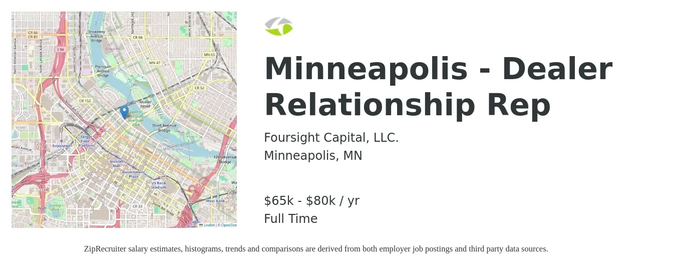 Foursight Capital, LLC. job posting for a Minneapolis - Dealer Relationship Rep in Minneapolis, MN with a salary of $65,000 to $80,000 Yearly with a map of Minneapolis location.