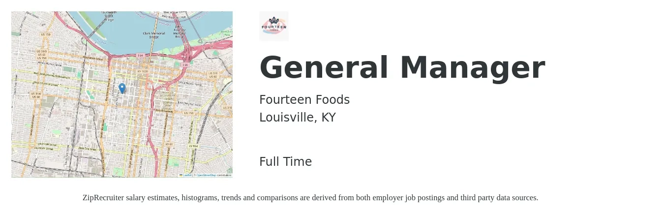 Fourteen Foods job posting for a General Manager in Louisville, KY with a salary of $45,300 to $67,700 Yearly with a map of Louisville location.