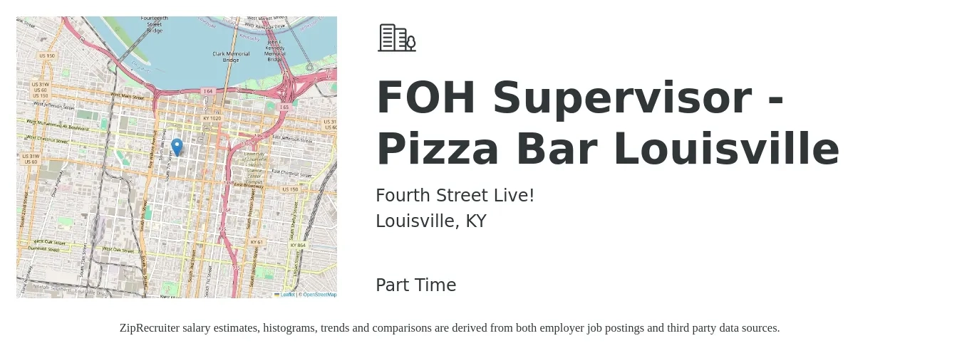 Fourth Street Live! job posting for a FOH Supervisor - Pizza Bar Louisville in Louisville, KY with a salary of $15 to $27 Hourly with a map of Louisville location.
