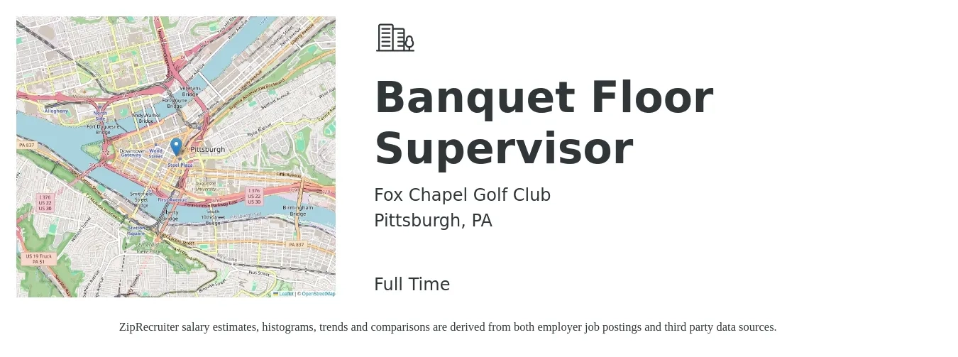 Fox Chapel Golf Club job posting for a Banquet Floor Supervisor in Pittsburgh, PA with a salary of $42,700 to $66,000 Yearly with a map of Pittsburgh location.