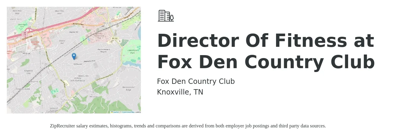 Fox Den Country Club job posting for a Director Of Fitness at Fox Den Country Club in Knoxville, TN with a salary of $38,700 to $59,600 Yearly with a map of Knoxville location.