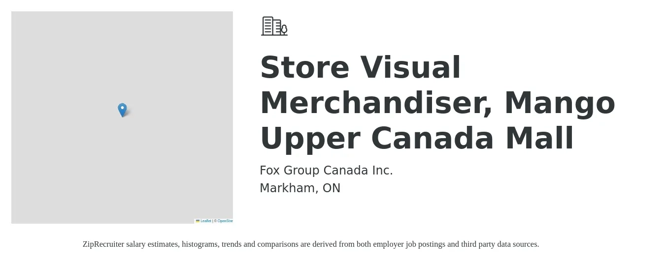 Fox Group Canada Inc. job posting for a Store Visual Merchandiser, Mango Upper Canada Mall in Markham, ON with a map of Markham location.