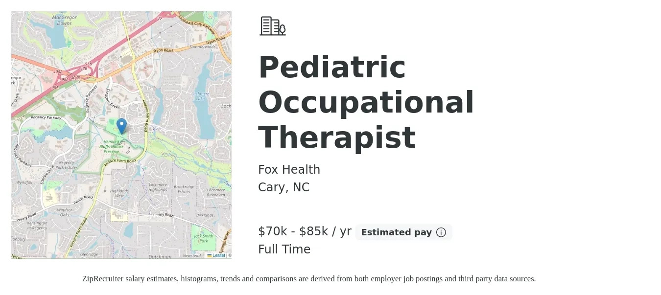 Fox Health job posting for a Pediatric Occupational Therapist in Cary, NC with a salary of $50,000 to $80,000 Yearly with a map of Cary location.