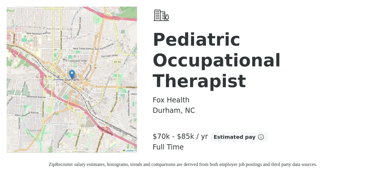 Fox Health job posting for a Pediatric Occupational Therapist in Durham, NC with a salary of $50,000 to $80,000 Yearly with a map of Durham location.