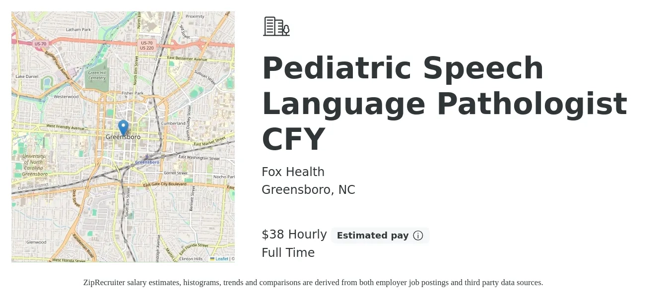 Fox Health job posting for a Pediatric Speech Language Pathologist CFY in Greensboro, NC with a salary of $40 Hourly with a map of Greensboro location.