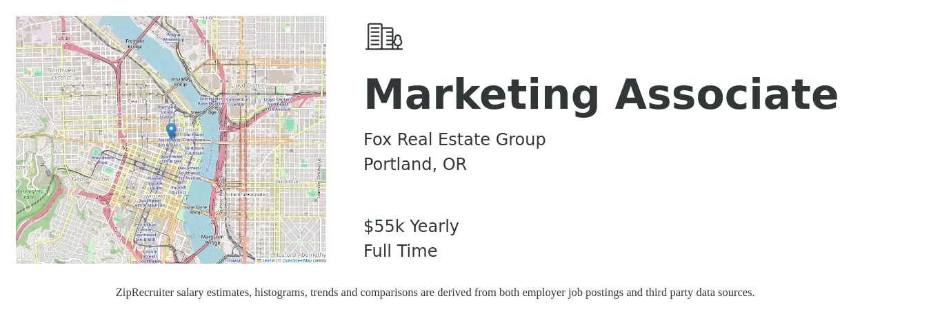 Fox Real Estate Group job posting for a Marketing Associate in Portland, OR with a salary of $55,000 Yearly with a map of Portland location.