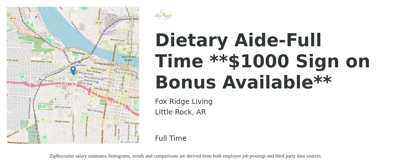 Fox Ridge Living job posting for a Dietary Aide-Full Time **$1000 Sign on Bonus Available** in Little Rock, AR with a salary of $11 to $14 Hourly with a map of Little Rock location.