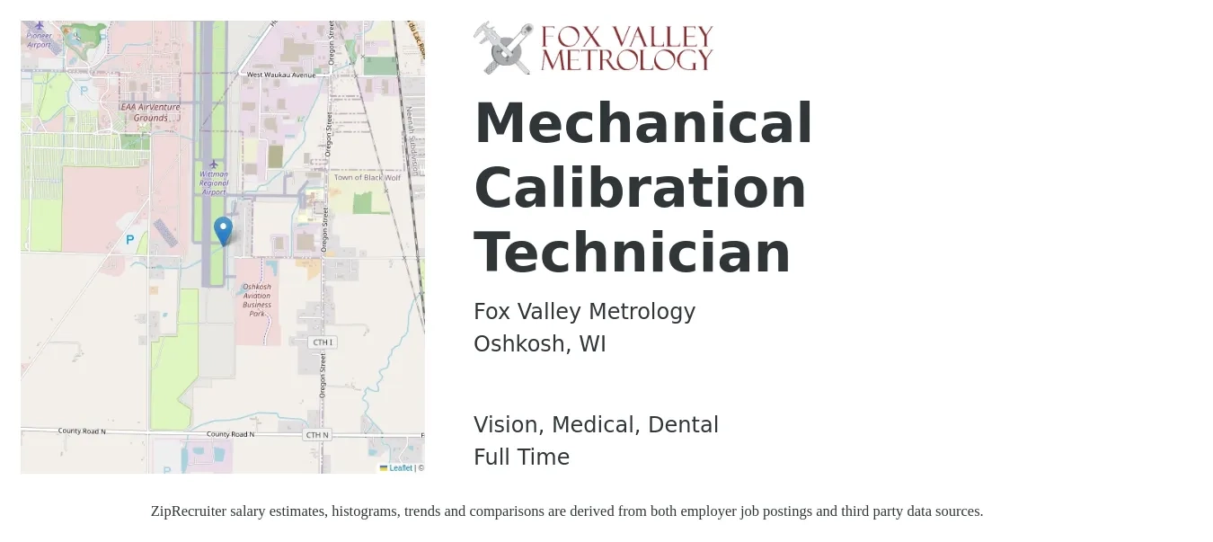 Fox Valley Metrology job posting for a Mechanical Calibration Technician in Oshkosh, WI with a salary of $22 to $29 Hourly and benefits including dental, life_insurance, medical, pto, retirement, and vision with a map of Oshkosh location.