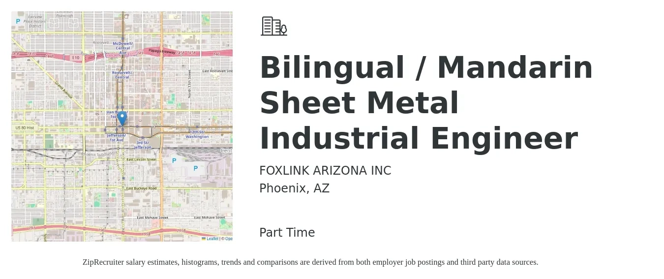 FOXLINK ARIZONA INC job posting for a Bilingual / Mandarin Sheet Metal Industrial Engineer in Phoenix, AZ with a salary of $66,500 to $87,300 Yearly with a map of Phoenix location.