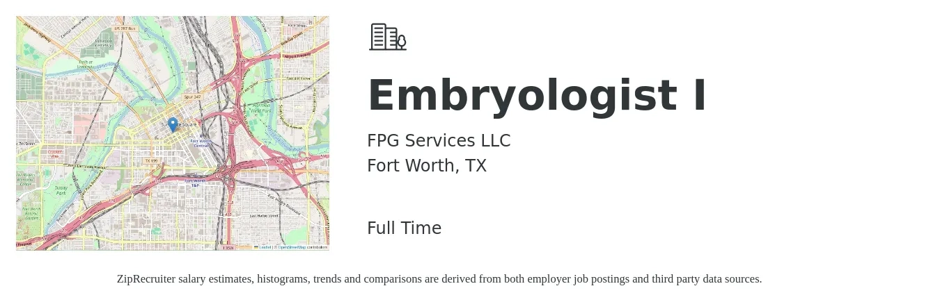 FPG Services LLC job posting for a Embryologist I in Fort Worth, TX with a salary of $63,200 to $89,600 Yearly with a map of Fort Worth location.