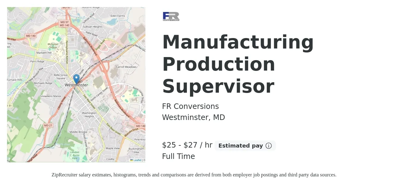 FR Conversions job posting for a Manufacturing Production Supervisor in Westminster, MD with a salary of $26 to $29 Hourly with a map of Westminster location.