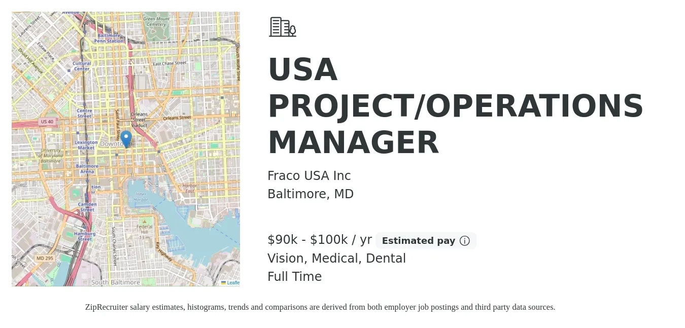 Fraco USA Inc job posting for a USA PROJECT/OPERATIONS MANAGER in Baltimore, MD with a salary of $90,000 to $100,000 Yearly and benefits including vision, dental, and medical with a map of Baltimore location.