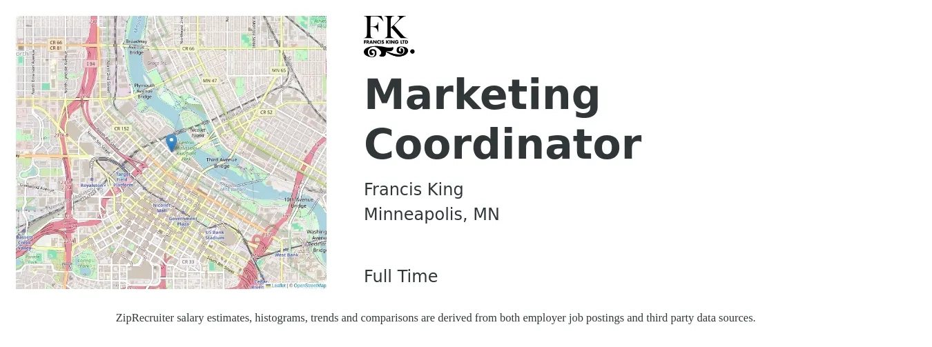 Francis King job posting for a Marketing Coordinator in Minneapolis, MN with a salary of $44,400 to $61,100 Yearly with a map of Minneapolis location.