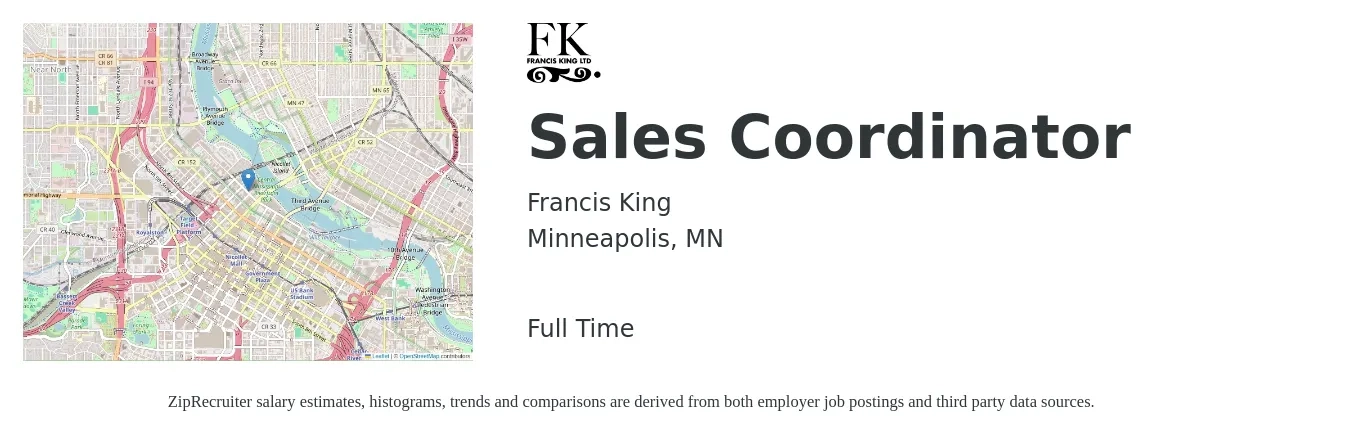 Francis King job posting for a Sales Coordinator in Minneapolis, MN with a salary of $20 to $27 Hourly with a map of Minneapolis location.