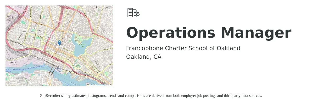 Francophone Charter School of Oakland job posting for a Operations Manager in Oakland, CA with a salary of $68 Hourly with a map of Oakland location.