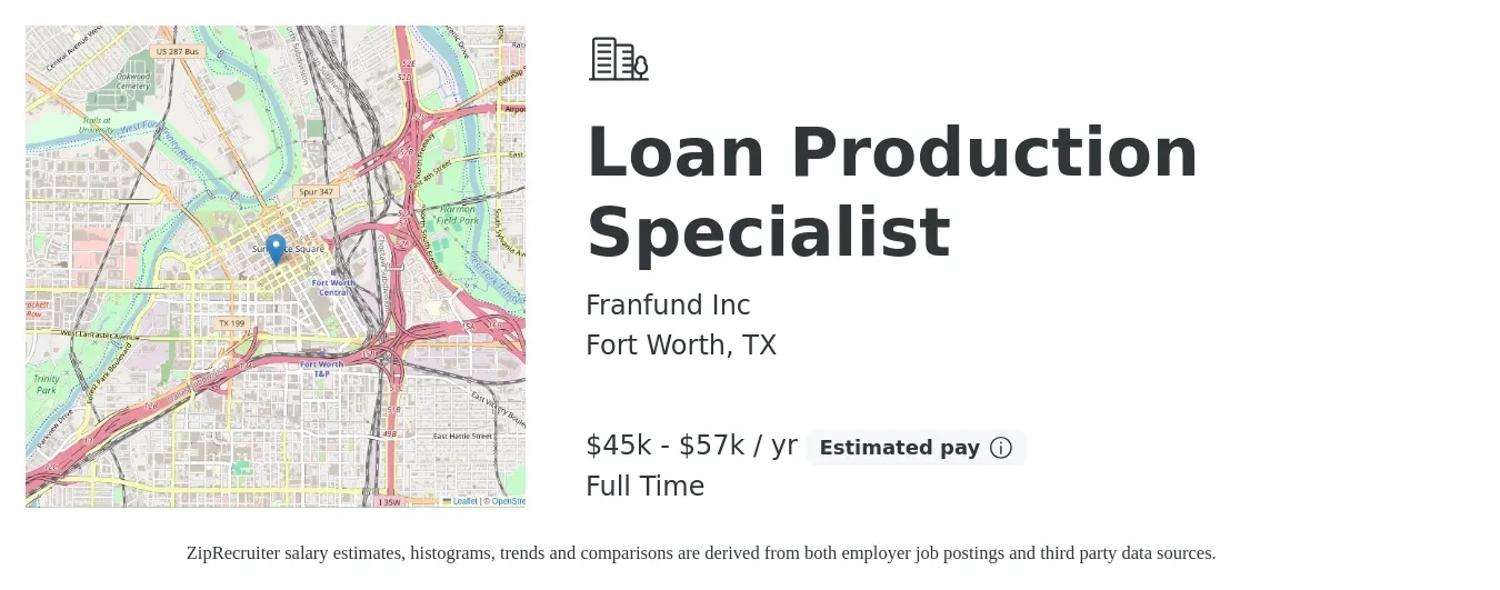 Franfund Inc job posting for a Loan Production Specialist in Fort Worth, TX with a salary of $45,000 to $57,500 Yearly with a map of Fort Worth location.