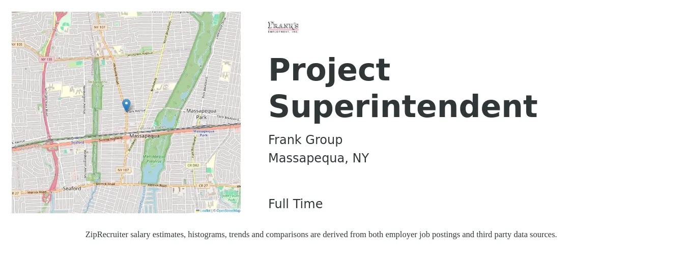 Frank Group job posting for a Project Superintendent in Massapequa, NY with a salary of $83,100 to $125,700 Yearly with a map of Massapequa location.