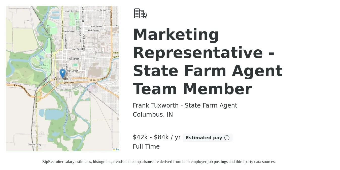 Frank Tuxworth - State Farm Agent job posting for a Marketing Representative - State Farm Agent Team Member in Columbus, IN with a salary of $42,000 to $84,000 Yearly with a map of Columbus location.