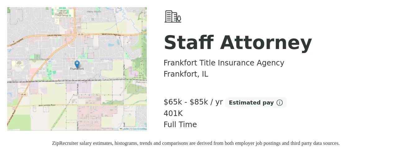 Frankfort Title Insurance Agency job posting for a Staff Attorney in Frankfort, IL with a salary of $65,000 to $85,000 Yearly and benefits including 401k with a map of Frankfort location.