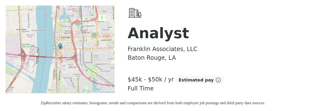 Franklin Associates, LLC job posting for a Analyst in Baton Rouge, LA with a salary of $45,000 to $50,000 Yearly with a map of Baton Rouge location.
