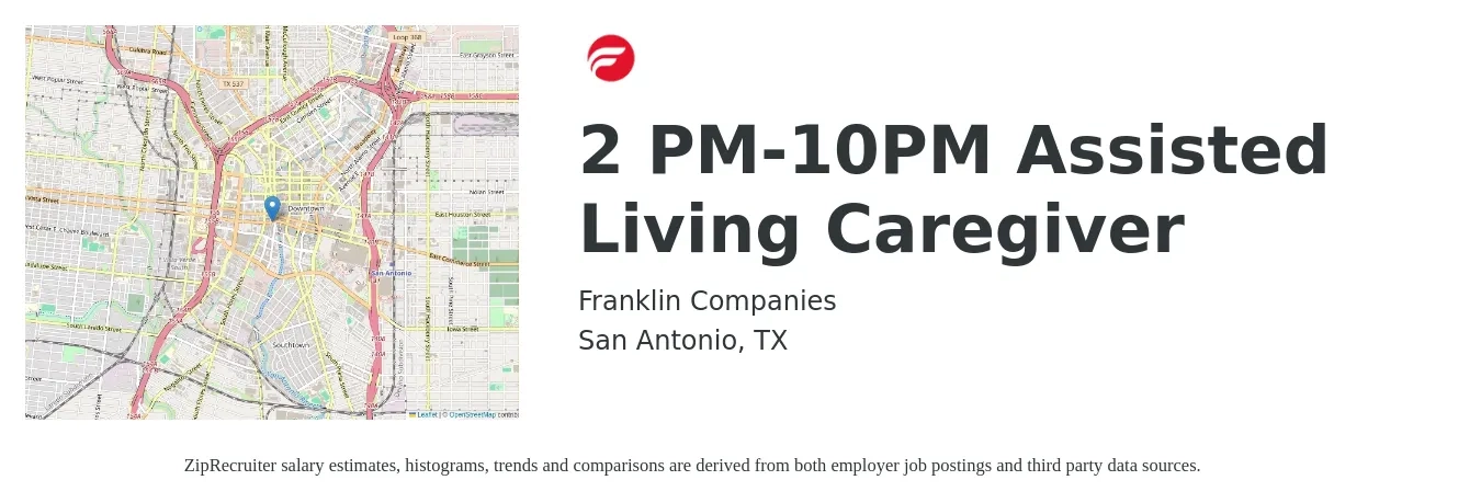 Franklin Companies job posting for a 2 PM-10PM Assisted Living Caregiver in San Antonio, TX with a salary of $13 to $16 Hourly with a map of San Antonio location.