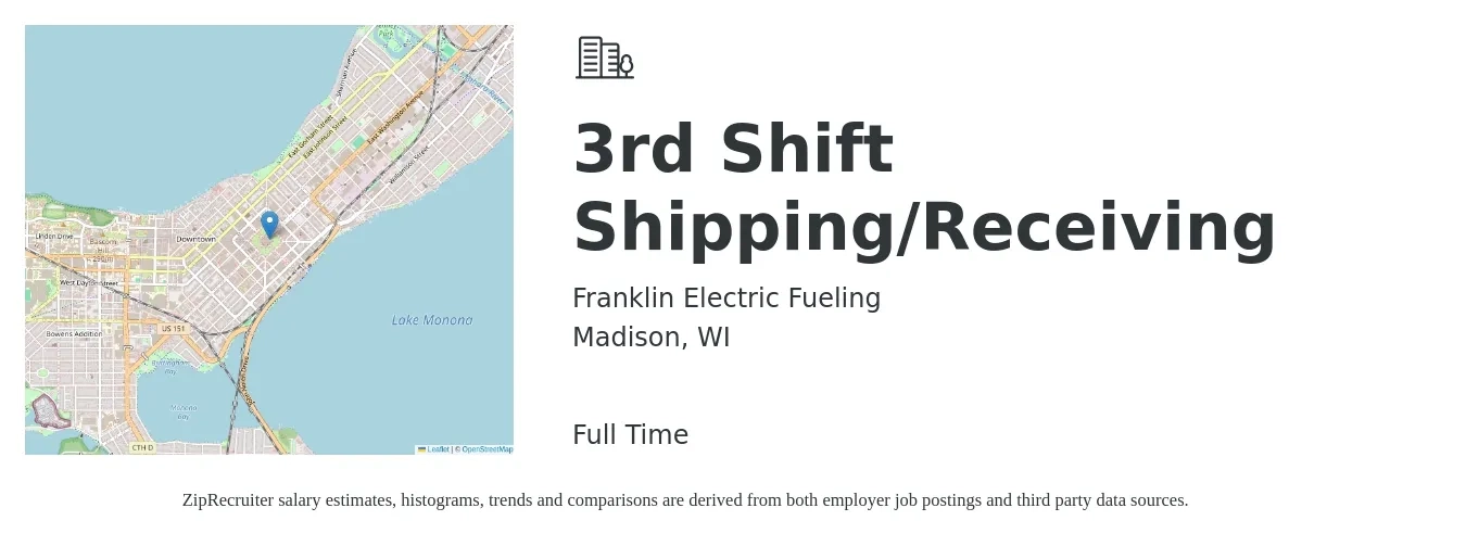 Franklin Electric Fueling job posting for a 3rd Shift Shipping/Receiving in Madison, WI with a salary of $17 to $20 Hourly with a map of Madison location.